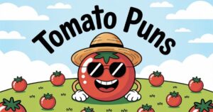 Tomato Puns