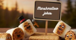 Marshmallow jokes