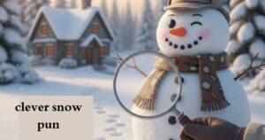 clever snow pun