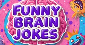 funny brain jokes