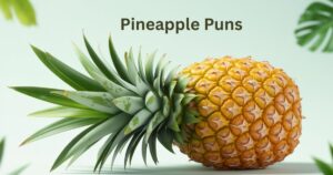 Pineapple Puns