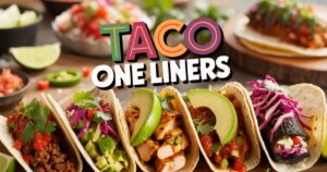 Taco one liners