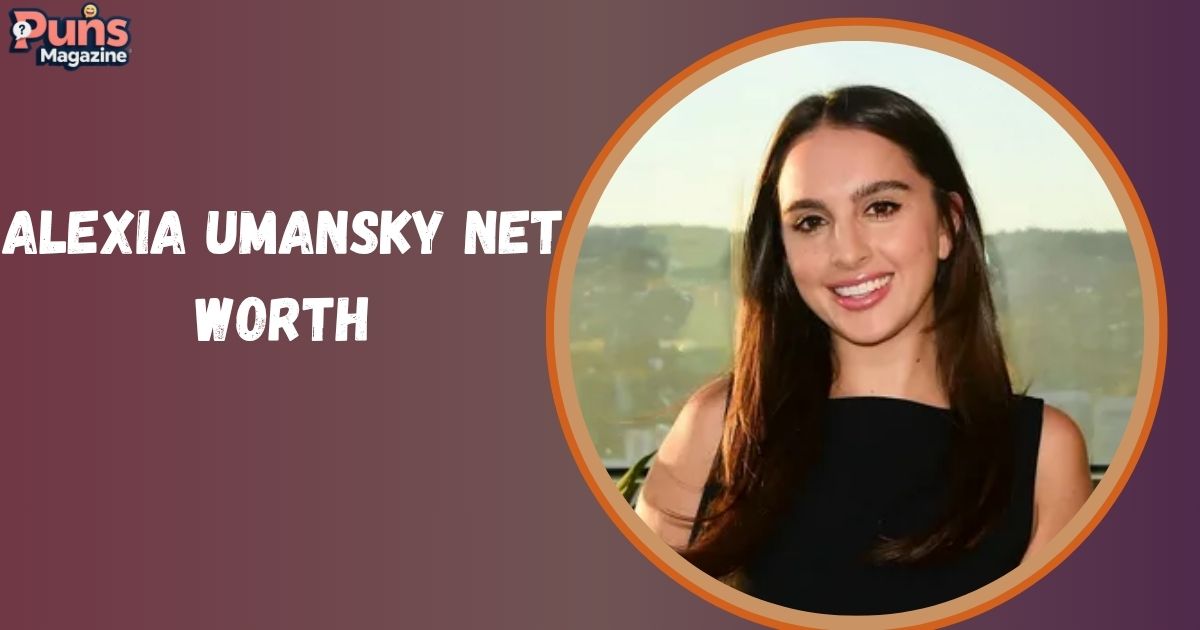 Alexia Umansky Net Worth