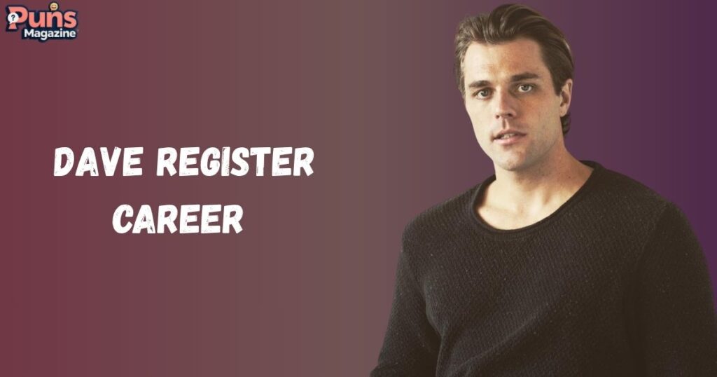 Dave Register Career