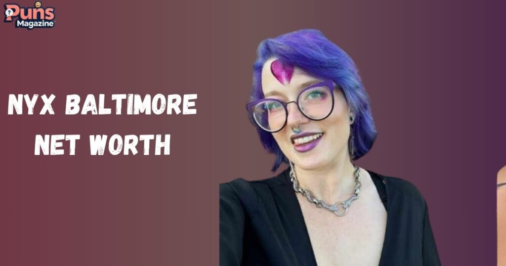 Nyx Baltimore Net Worth