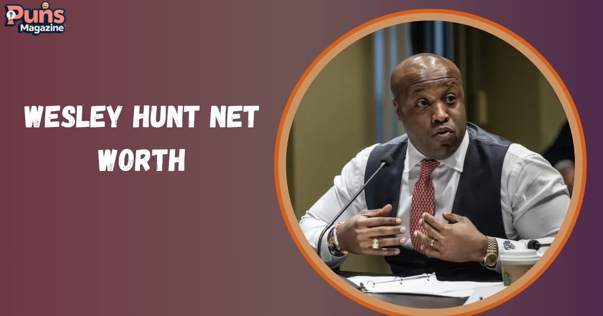 Wesley Hunt Net Worth