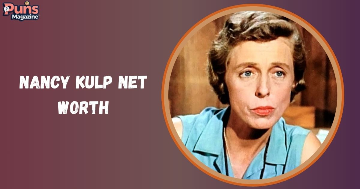 Nancy Kulp Net Worth